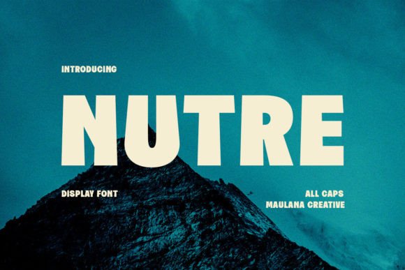 Nutre: A Bold Display Font for Modern Design