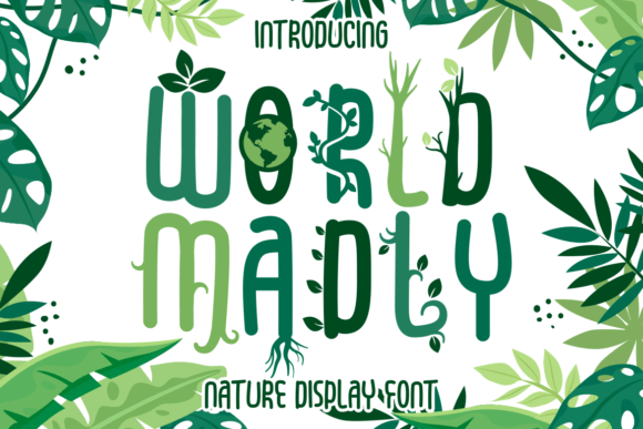 World Madly: A Playful Display Font for Nature-Inspired Design